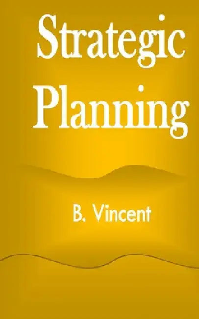Strategic Planning by B. Vincent