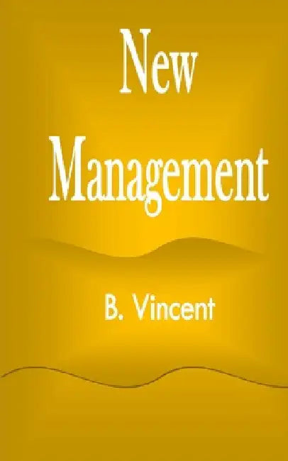 New Management by B. Vincent