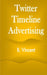 Twitter Timeline Advertising by B. Vincent