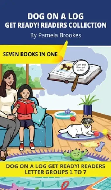 DOG ON A LOG Get Ready! Readers Collection: Decodable Readers for Learning Letters and Reading Words. For Early, Emergent Readers and Students with Dy by Pamela Brookes, Nancy Mather, Doan Trang