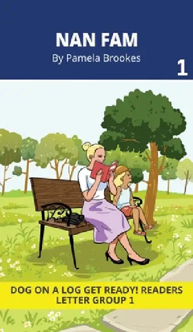 Nan Fam: Decodable Readers for Learning Letters and Reading Words. For Early, Emergent Readers and Students with Dyslexia. (Reader 1 Introduces Letter by Pamela Brookes, Nancy Mather, Doan Trang