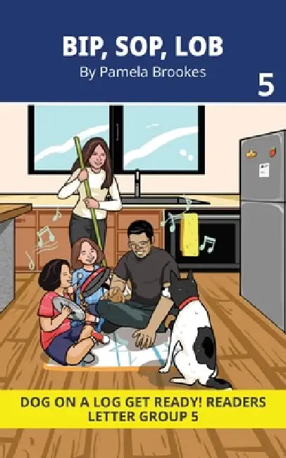 Bip, Sop, Lob: Decodable Readers for Learning Letters and Reading Words. For Early, Emergent Readers and Students with Dyslexia. (Reader 5 Introduces by Pamela Brookes, Nancy Mather, Doan Trang