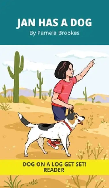 Jan Has a Dog: Decodable Series for Learning to Read. For Early Readers and Students with Dyslexia. (Words with Three Letters) by Pamela Brookes, Brenda Hanna M. Ed, Doan Trang