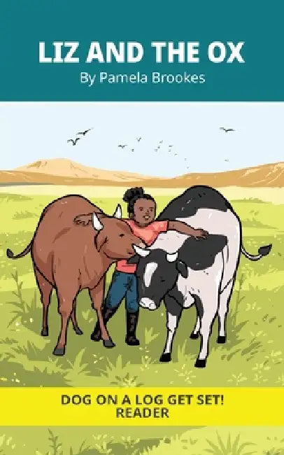 Liz And The Ox: Decodable Series for Learning to Read. For Early Readers and Students with Dyslexia. (Words with Three Letters) by Pamela Brookes, Brenda Hanna M. Ed, Doan Trang