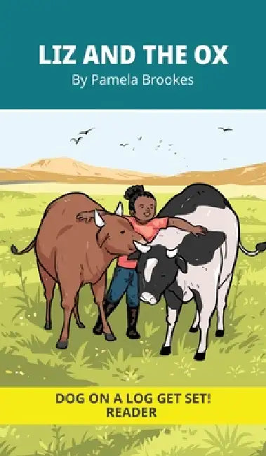 Liz And The Ox: Decodable Series for Learning to Read. For Early Readers and Students with Dyslexia. (Words with Three Letters) by Pamela Brookes, Brenda Hanna M. Ed, Doan Trang