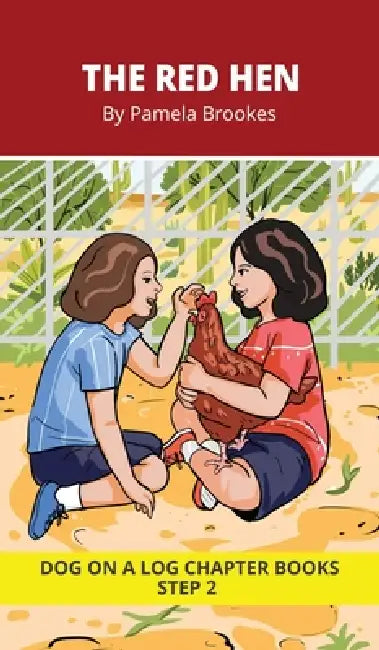 The Red Hen Chapter Book: Decodable Chapter Book Series for Students Learning to Read. For Beginning Readers and Students with Dyslexia. (Step 2-Floss by Pamela Brookes, Brenda Hanna M. Ed, Doan Trang