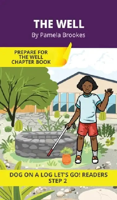 The Well: Short Decodable Books Prepare Students for Reading DOG ON A LOG Decodable Chapter Books. For Beginning Readers and Students with Dyslexia. ( by Pamela Brookes, Brenda Hanna M. Ed, Doan Trang