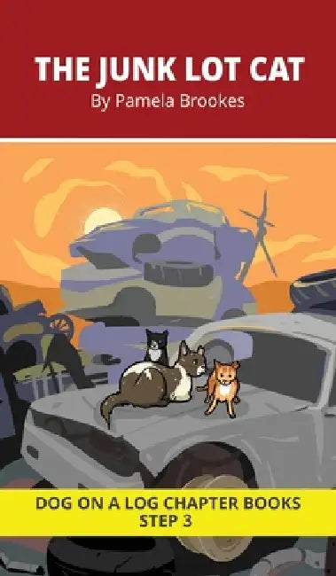 The Junk Lot Cat Chapter Book: Decodable Chapter Book Series for Students Learning to Read. For Beginning Readers and Students with Dyslexia. (Step 3- by Pamela Brookes, Brenda Hanna M. Ed, Doan Trang