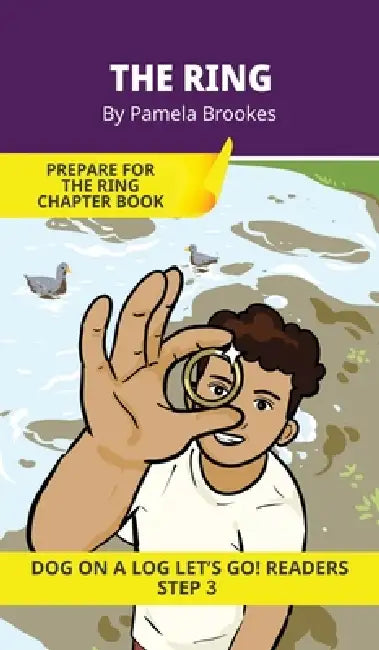 The Ring: Short Decodable Books Prepare Students for Reading DOG ON A LOG Decodable Chapter Books. For Beginning Readers and Students with Dyslexia. ( by Pamela Brookes, Brenda Hanna M. Ed, Doan Trang