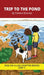 Trip to the Pond Chapter Book: Decodable Chapter Book Series for Students Learning to Read. For Beginning Readers and Students with Dyslexia. (Step 4- by Pamela Brookes, Brenda Hanna M. Ed, Doan Trang