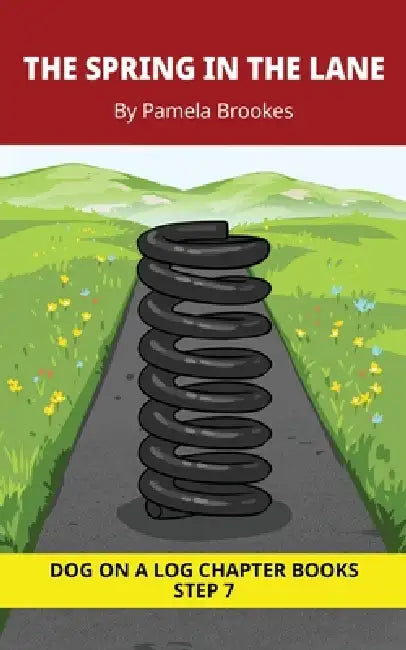 The Spring in the Lane Chapter Book: Decodable Chapter Book Series for Students Learning to Read. For Developing Readers and Students with Dyslexia. ( by Pamela Brookes, Brenda Hanna M. Ed, Doan Trang