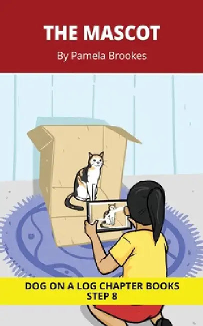 The Mascot Chapter Book: Decodable Chapter Book Series for Students Learning to Read. For Developing Readers and Students with Dyslexia. (Step 8-Two-S by Pamela Brookes, Brenda Hanna M. Ed, Doan Trang
