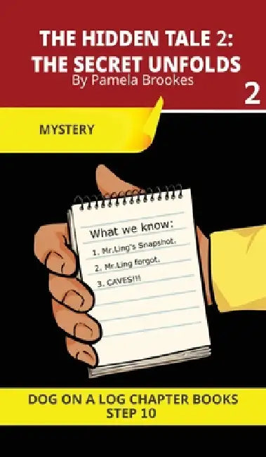 The Hidden Tale 2; The Secret Unfolds Chapter Book: Decodable Chapter Book Series for Students Learning to Read. For Developing Readers and Students w by Pamela Brookes, Brenda Hanna M. Ed, Doan Trang