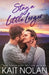 Stay A Little Longer by Nolan, Kait