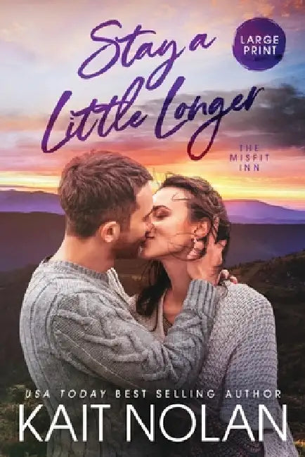 Stay A Little Longer by Nolan, Kait