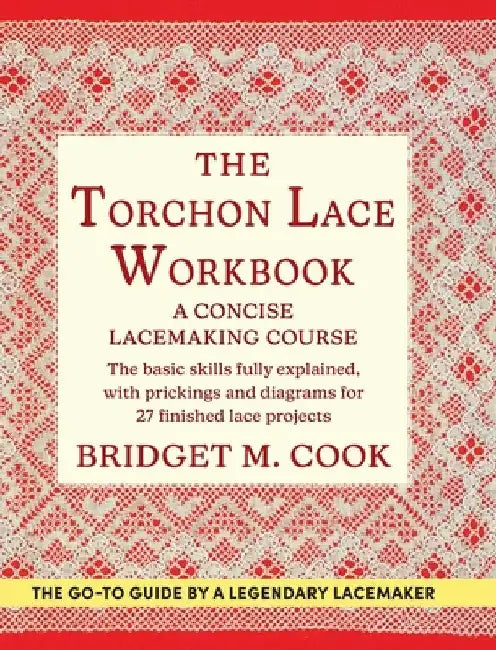 The Torchon Lace Workbook by Bridget M. Cook