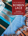 Technique of Bobbin Lace by Pamela Nottingham