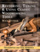 Restoring, Tuning & Using Classic Woodworking Tools: Updated and Updated Edition by Mike Dunbar