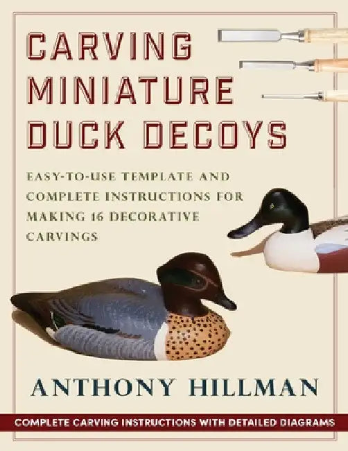 Carving Miniature Duck Decoys by Anthony Hillman