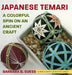 Japanese Temari: A Colorful Spin on an Ancient Craft by Barbara B. Suess