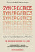 Synergetics: Explorations in the Geometry of Thinking by R. Buckminster B. Fuller