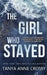 The Girl Who Stayed by Tanya Anne Crosby