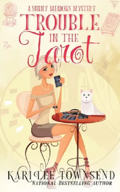 Trouble in the Tarot by Kari Lee Townsend