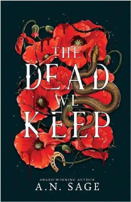 The Dead We Keep by Sage, A. N.