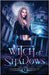 Witch of Shadows by Sage, A. N.