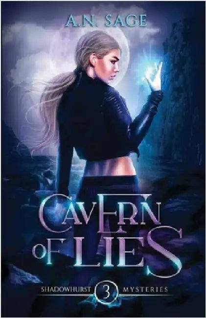 Cavern of Lies by Sage, A. N.