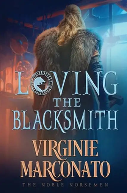 Loving the Blacksmith by Virginie Marconato