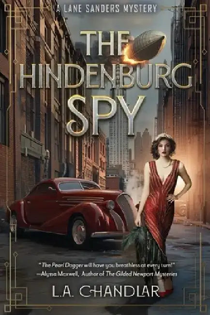 The Hindenburg Spy by L. a. Chandlar