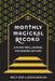 Monthly Magickal Record by Kelly Cree