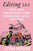 Editing 101: Tips and Strategies for Working with Writers by Lydia Rogue
