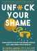 Unfuck Your Shame: Using Science to Accept Our Feelings, Resolve Guilt, and Connect with Ourselves by Faith G. Harper