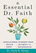 The Essential Dr. Faith: Using Science to Boost Your Brain, Body, Intimacy, and Boundaries by Faith G. Harper