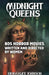 Midnight Queens: 80s Horror Movies Written and Directed by Women by Emma Alice Johnson