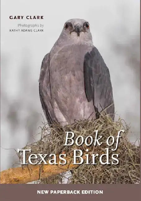 Book of Texas Birds: Volume 63 by Gary Clark