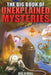 The Big Book of Unexplained Mysteries: 38 Mind-Boggling and Unsolved Mysteries Through History by Bill O'Neill