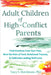 Adult Children of High-Conflict Parents: Find Freedom from Your Past, Heal the Pain of Toxic Relational Trauma, and Cultivate Lasting Self-Love by Hutchinson, Tracy S.