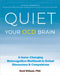 Quiet Your Ocd Brain: A Game-Changing Metacognitive Workbook to Defeat Obsessions and Compulsions by Reid Wilson