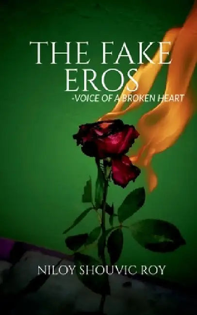 The Fake Eros by Niloy Shouvic
