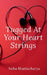 Tugged at the heartstrings by Neha Bhattacharya