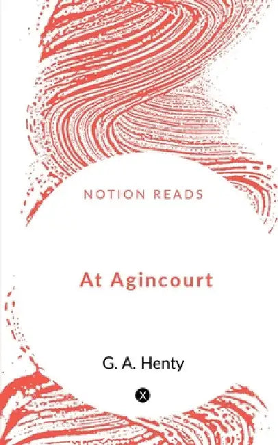 At Agincourt by Ravi S