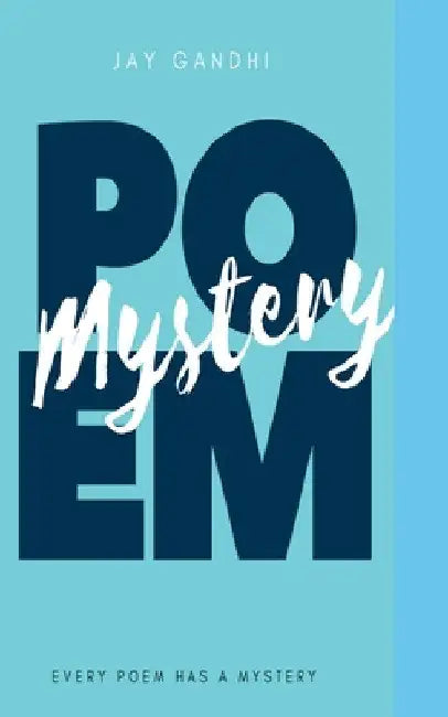 Poemystery by Jay Gandhi