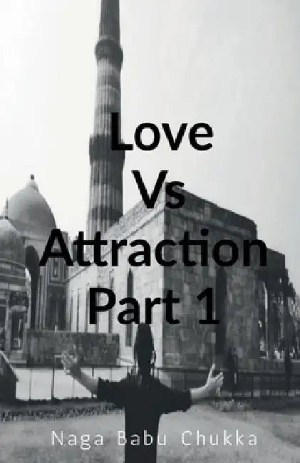 Love Vs Attraction by Naga Babu