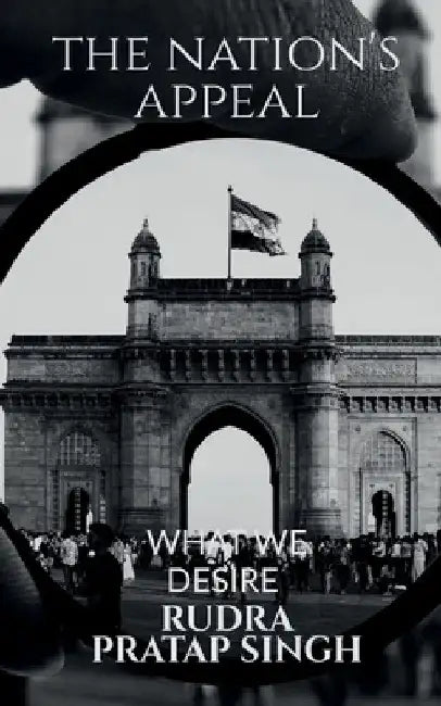 The Nation's Appeal by Rudra Pratap