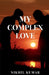 My Complex Love by Nikhil Kumar