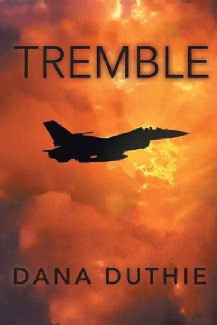 Tremble by Dana Duthie