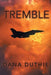 Tremble by Dana Duthie